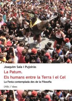 La Patum,. Els humans entre la Terra i el Cel