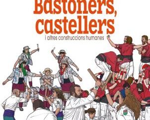 BAstoners, castellers i altres construccions humanes