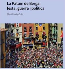 LA PATUM DE BERGA: FESTA, GUERRA I POLÍTICA