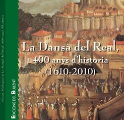 La Dansà del Real, 400 anys