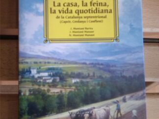 La casa, la feina, la vida quotidiana