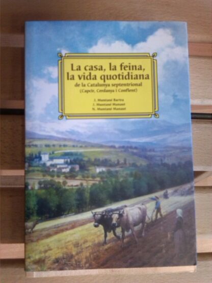 La casa, la feina, la vida quotidiana