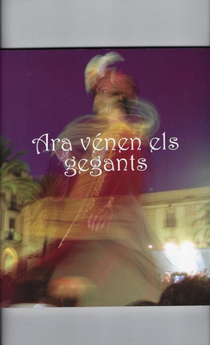 Ara vénen els gegants