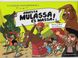 Aquesta Mulassa és Massa!