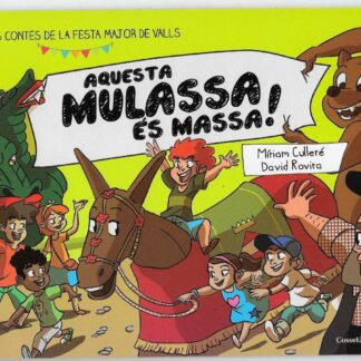 Aquesta Mulassa és Massa!