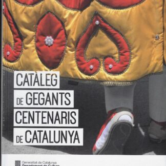 Catàleg de Gegants Centenaris de Catalunya