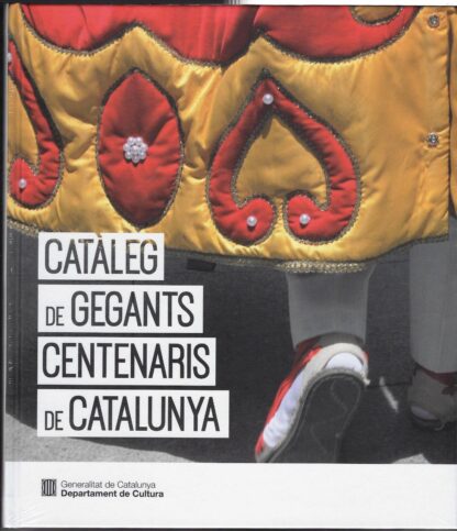 Catàleg de Gegants Centenaris de Catalunya