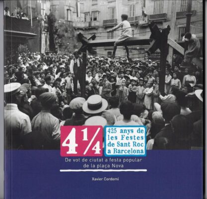 425 anys de les Festes de Sant Roc de Barcelona