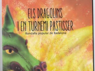 Els dragolins i en turnemi pastisser