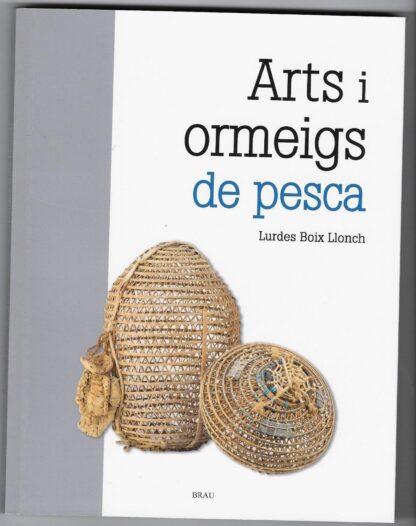 Arts i ormeigs de pesca