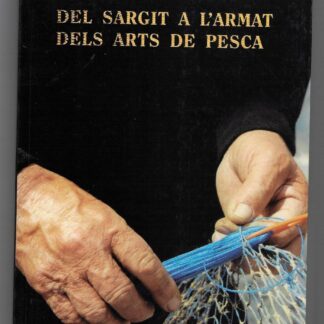 Del Sargit a l'armat dels arts de pesca