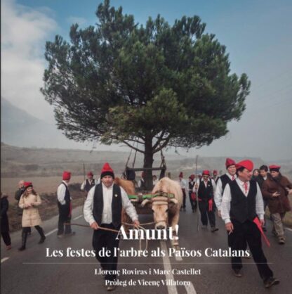 Amunt! Les festes de l'arbre als Països Catalans