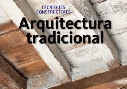 Tècniques constructives d'Arquitectura tradicional