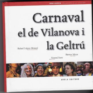 Carnaval: el de Vilanova i la Geltró