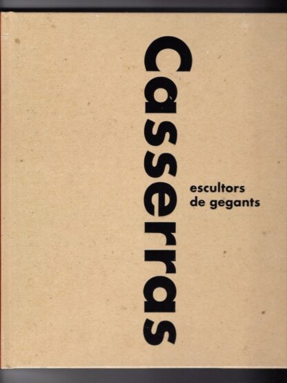 Casserras: escultors de gegants
