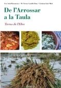 DE L’ARROSSAR A LA TAULA. TERRES DE L’EBRE