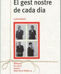 El gest nostre de cada dia