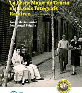 La festa major de Gràcia vista pels fotògrafs Ramírez
