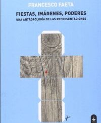 Fiestas, imagenes y poderes