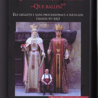 Que Ballaran, els gegants?- Que ballin!