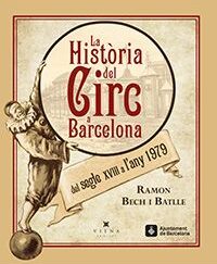 La Història del Circ a Barcelona