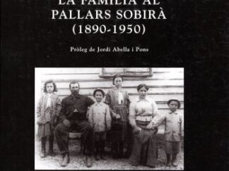 La família al Pallars Sobirà (1809-1905)