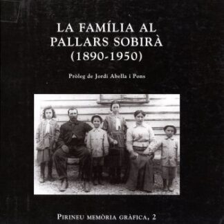 La família al Pallars Sobirà (1809-1905)