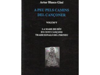 La Mare de Déu en cent cançons tradicionals del Pirineu Vol. V