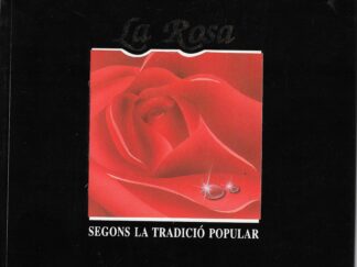 La rosa, segons la tradició popular