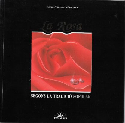 La rosa, segons la tradició popular