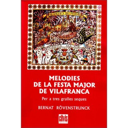 Melodies de la Festa Major de Vilafranca