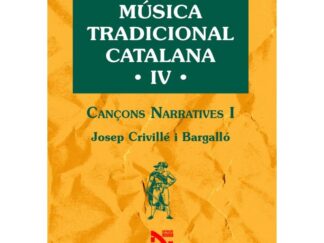Música tradicional catalana IV. Cançons narratives I