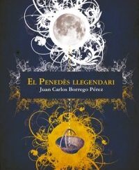 El Penedès Llegendari