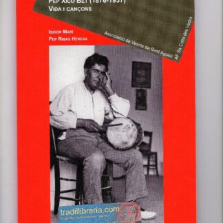 Pep Xico Bet (1876-1937) - Vida i Cançons
