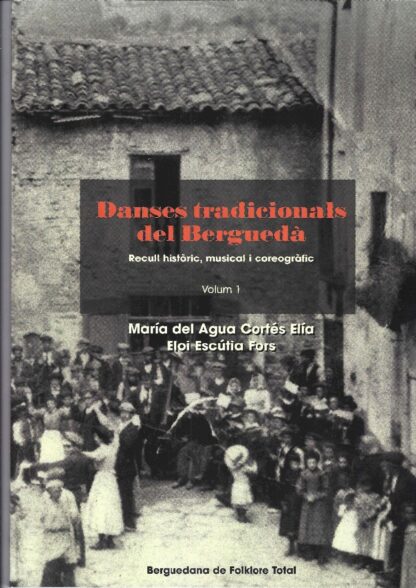 Danses tradicionals del Berguedà Volum 1