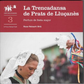 La Trencadansa de Prats de Lluçanès