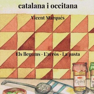 Història de la cuina catalana i occitana - vol 3