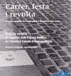Carrer, festa i revolta