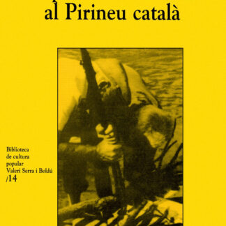 El Procés de la fusta al Pirineu Català