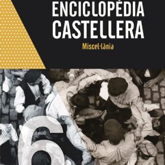 Enciclopèdia Castellera vol6 - Miscel.lània