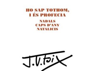 Ho sap tothom, i és profecia