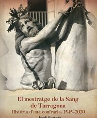 El mestratge de La Sang de Tarragona