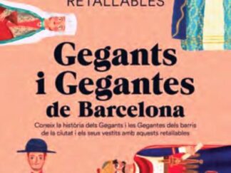 Gegants i Gegantes de Barcelona. 50 retallables