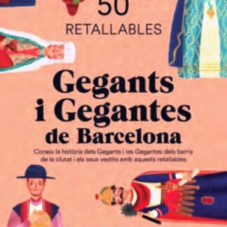 Gegants i Gegantes de Barcelona. 50 retallables