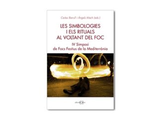 Les simbologies i els rituals al voltant del foc