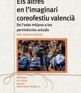 Els altres en l'imaginari coreofestiu valencià