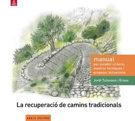RECUPERACIÓ DELS CAMINS TRADICIONALS