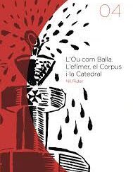L'Ou com balla. L'efímer, el Corpus i la Catedral