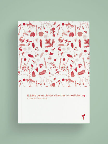 EL LLIBRE DE LES PLANTES SILVESTRES COMESTIBLES Vol5