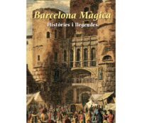 Barcelona Màgica. Històries i llegendes